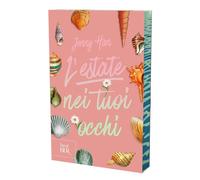 L'estate nei tuoi occhi. The summer trilogy (Vol. 1)