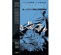 Libri Jeph Loeb - Il Lungo Halloween. Batman