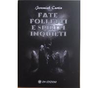 Fate folletti e spiriti inquieti