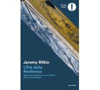 L'ETA' DELLA RESILIENZA - RIFKIN JEREMY - MONDADORI