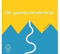 Libri Jérôme Ruillier - Oh, Quanta Strada Farai Ediz. A Colori