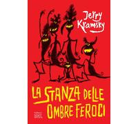Libri Jerry Kramsky - La Stanza Delle Ombre Feroci. Nuova Ediz.