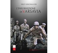Libri Jerzy Kirchmayer - L'insurrezione di Varsavia - 2023