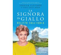 Libri Jessica Fletcher / Farley Moran Terrie - Delitto Sull'isola. La Signora In