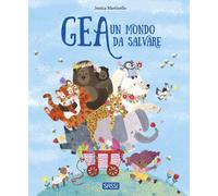 Gea. Un Mondo Da Salvare - Jessica Martinello - 2023