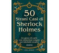 Libri Jessup Joel - 50 Strani Casi Di Sherlock Holmes. Un Gioco Di Carte Con Mis