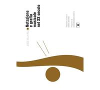 Libri Jesús Villa-Rojo - Notazione E Grafica Musicale Nel XX Secolo