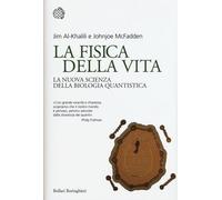 Libri Jim Al-Khalili / Johnjoe McFadden - La Fisica Della Vita. La Nuova Scienza
