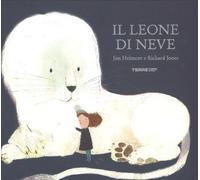 Libri Jim Helmore - Il leone di neve - 2018 (Acchiappastorie)