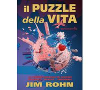 Libri Jim Rohn - Il Puzzle Della Vita. Le 5 Tessere Essenziali Del Successo Mate
