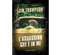 Libri Jim Thompson - L'assassino che è in me - 2020