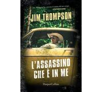 Libri Jim Thompson - L'assassino che è in me - 2020