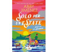 Libri Jimenez Abby - Solo Per Un'estate. Just For The Summer
