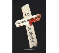 Libri Jo Nesbø - La Ragazza Senza Volto
