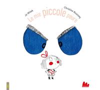 Le mie piccole paure. Ediz. a colori