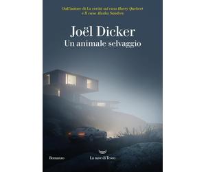 Libri JoÃ«l Dicker - Un Animale Selvaggio