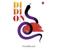 Libri Joan Didion - Prendila Cosi