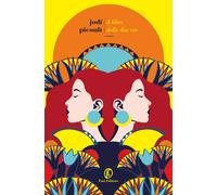 Libri Jodi Picoult - Il libro delle due vie - 2021 (Le strade)