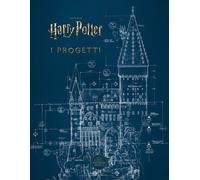 I progetti. Dai film di Harry Potter. Ediz. illustrata