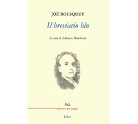 Libri Joë Bousquet - Il breviario blu - 2023