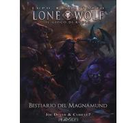 Libri Joe Dever - Bestiario Del Magnamund. Lupo Solitario. Lone Wolf. Il Gioco D
