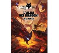 LUPO SOLITARIO Vol.18 L'Alba dei Dragoni • Libro Game Lone Wolf Joe Dever