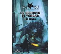 Le segrete di Torgar. Lupo Solitario. Vol. 10