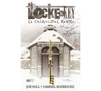 Libri Joe Hill - Le chiavi del regno. Locke & key. Vol. 4 - 2020