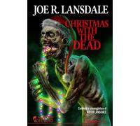 Libri Joe R. Lansdale - Christmas With The Dead (Ediz. Pocket)