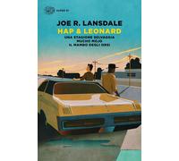 Libri Joe R. Lansdale - Hap & Leonard: Una Stagione Selvaggia-Mucho Mojo-Il Mamb