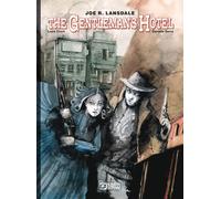 Libri Joe R. Lansdale - The Gentleman's Hotel. Variant Edition