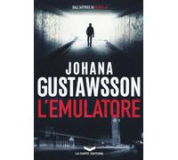 Libri Johana Gustawsson - L' Emulatore