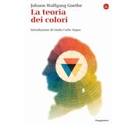 Libri Johann Wolfgang Goethe - La teoria dei colori - 2014