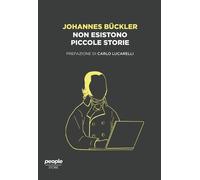 Libri Johannes Bückler - Non esistono piccole storie - 2020