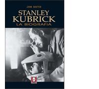 Libri John Baxter - Stanley Kubrick. La Biografia