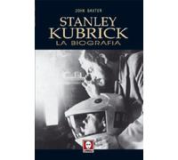 Libri John Baxter - Stanley Kubrick. La Biografia