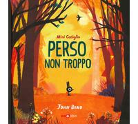 Libri John Bond - Mini Coniglio. Perso non troppo - 2019