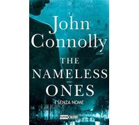 Libri John Connolly - The Nameless Ones. I Senza Nome