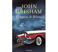 I ragazzi di Biloxi - Grisham John