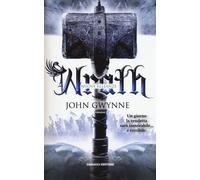 Libri John Gwynne - Wrath. Nuove alleanze. Vol. 4 - 2017