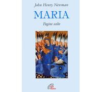Libri John Henry Newman - Maria. Pagine scelte - 1999