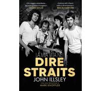 Libri John Illsley - La mia vita nei Dire Straits - 2021