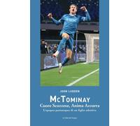 Libri John Ludden - Mctominay. Cuore Scozzese, Anima Azzurra. L'epopea Partenope