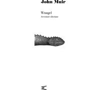 Libri John Muir - Wrangel. Avventure Siberiane