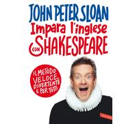 Libri John Peter Sloan - Impara L'inglese Con Shakespeare. Il Metodo Veloce, Div