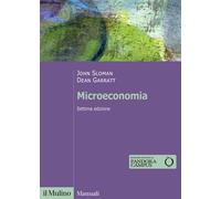 Libri John Sloman / Dean Garratt - Microeconomia. Nuova Ediz.