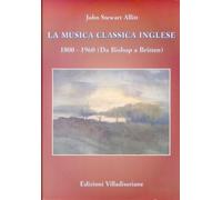 Libri John Stewart Allitt - La Musica Classica Inglese