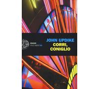 Libri John Updike - Corri, coniglio - 2016
