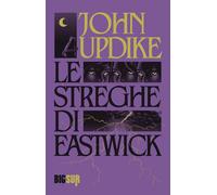 Libri John Updike - Le streghe di Eastwick - 2023 (BigSur)
