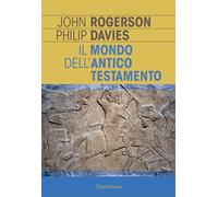 Libri John W. Rogerson - Il mondo dell'Antico Testamento - 2018